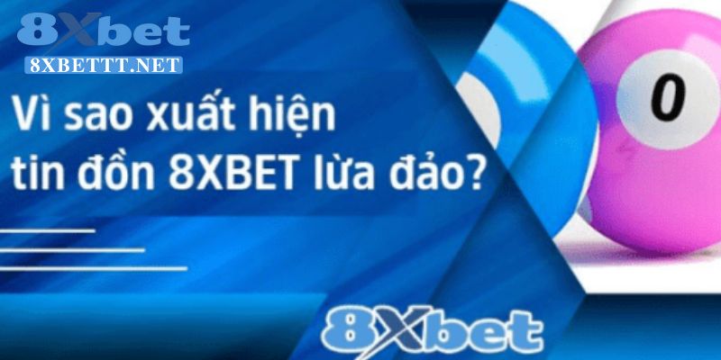  8XBET thực sự ra sao?